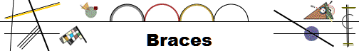 Braces