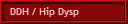 DDH / Hip Dysp